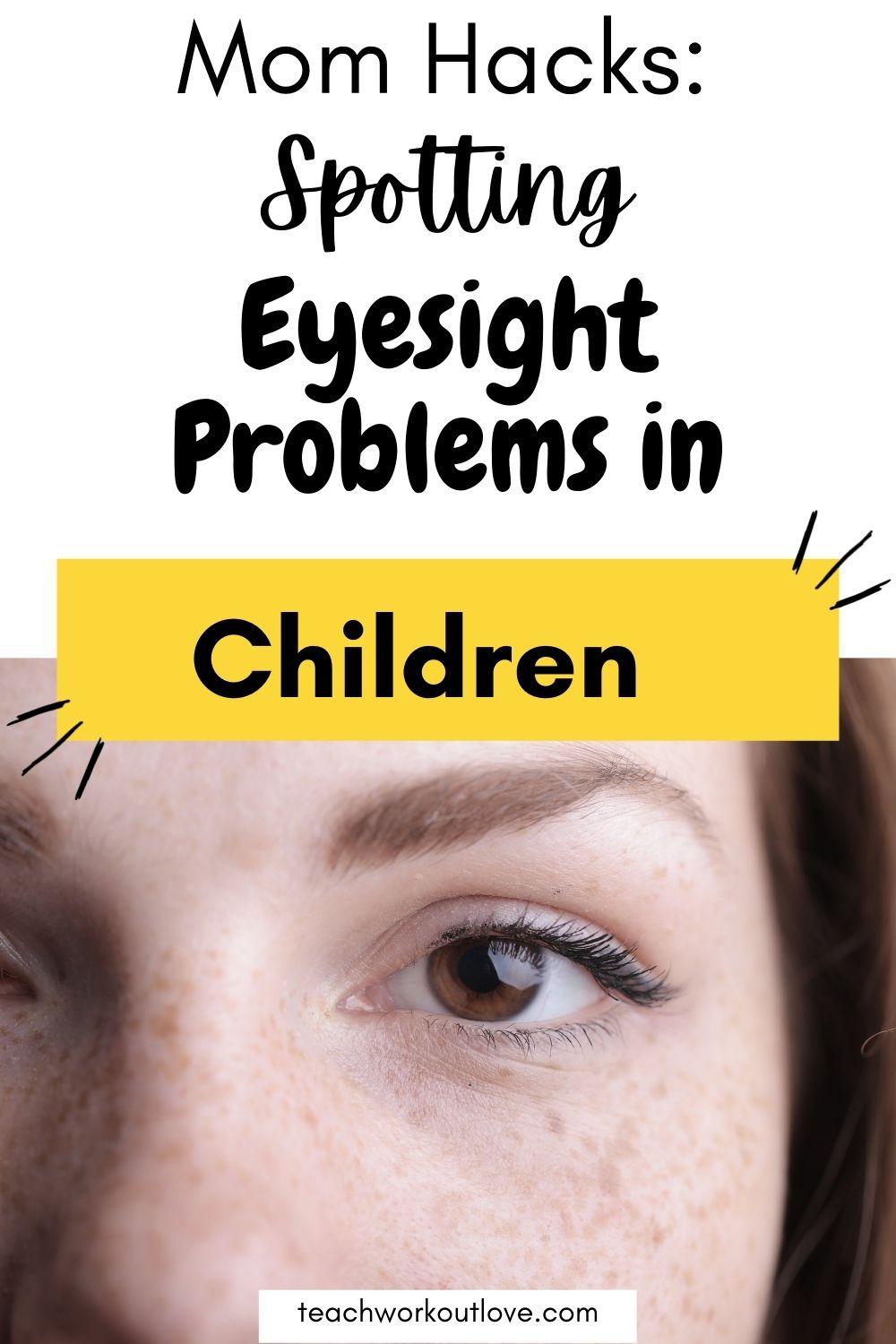 Mom Hacks Spotting Eyesight Problems in Children