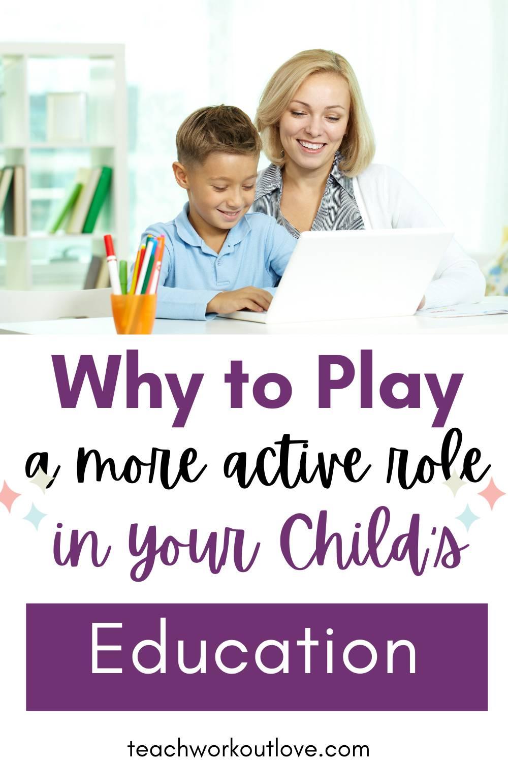 if you’re interested in playing a more active role in your child’s education, here are some of the benefits that you can expect to see.
