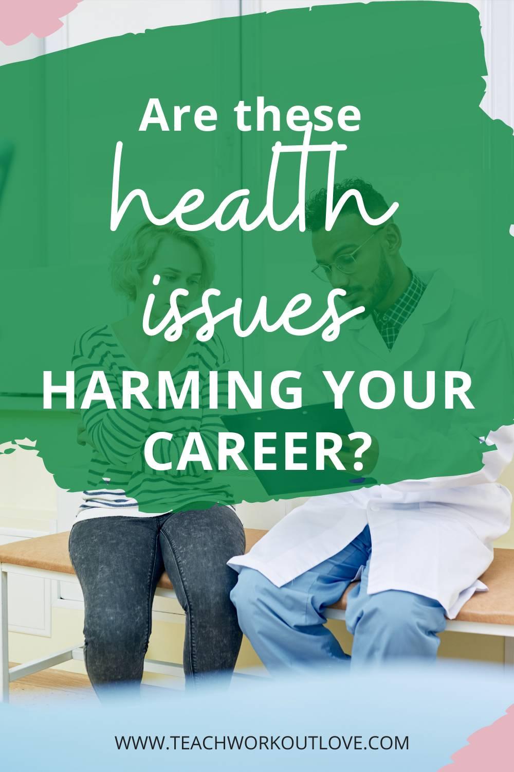 if you haven't been feeling well lately or want to know what to look out for, have a look at these health issues that could be harming your career and what you can do about them!