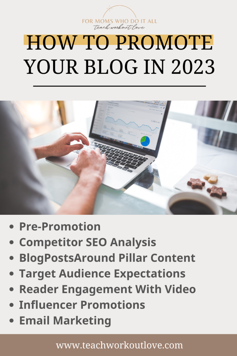 How To Promote Your Blog In 2023 - Teach.Workout.Love
