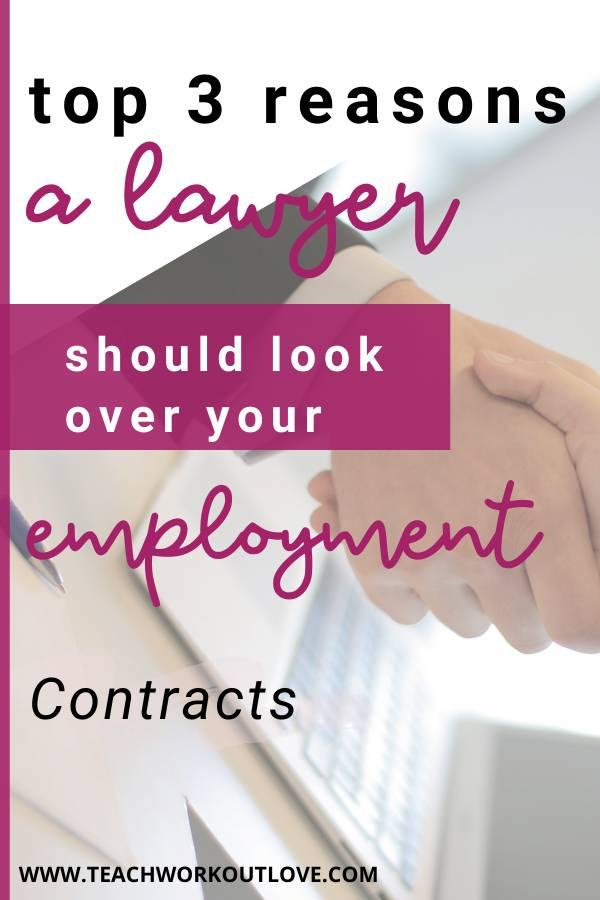 Although you’re probably not even thinking about hiring wrongful termination lawyers now, you very well might need to build a case down the road. However, this is just one reason why it pays to have a lawyer explain precisely what’s in your contract.