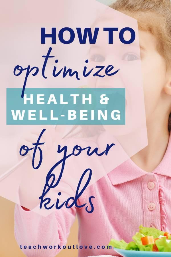 Raising a healthy and happy toddler, baby, teenager, is every parent's desire. Although it might seem like common knowledge to enhance and maintain your child’s health, there are some ways that you can optimize their health and attain the utmost health and wellbeing for your child.Here are the top tips for optimizing the health and wellbeing of your child.