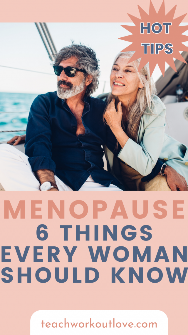 Menopause 6 Things Every Women Should Know TWL