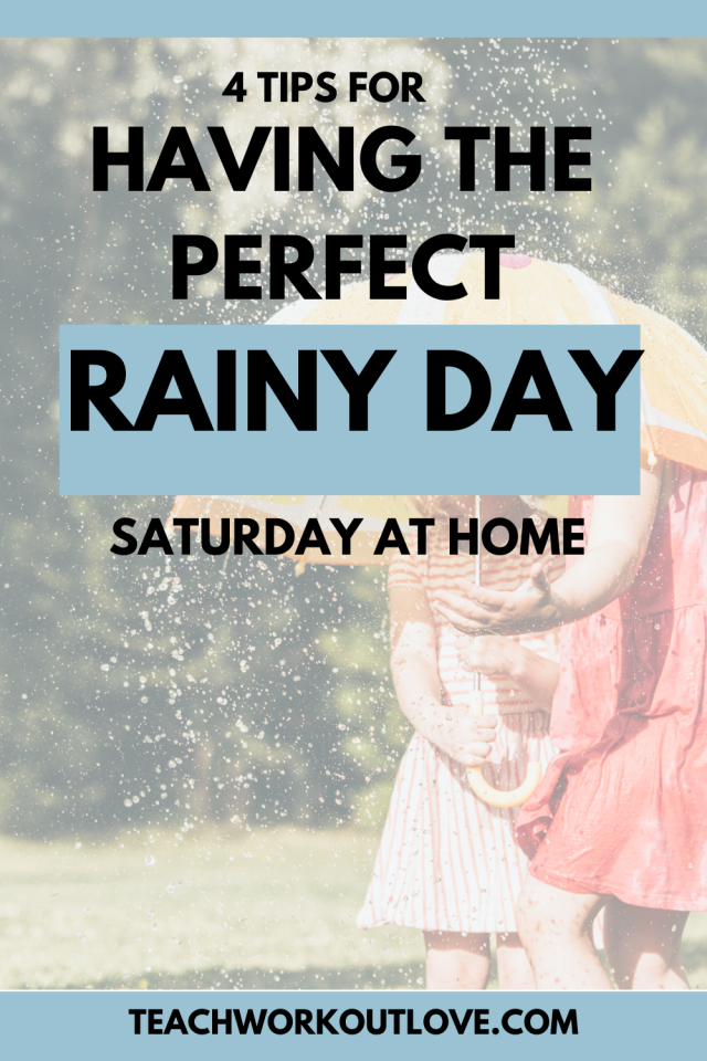 4 Tips for Having the Perfect Rainy Saturday At Home | TWL
