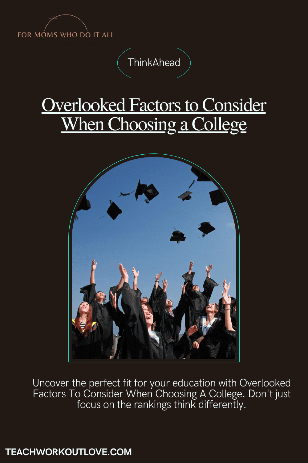 Overlooked Factors to Consider When Choosing a College - twlmoms