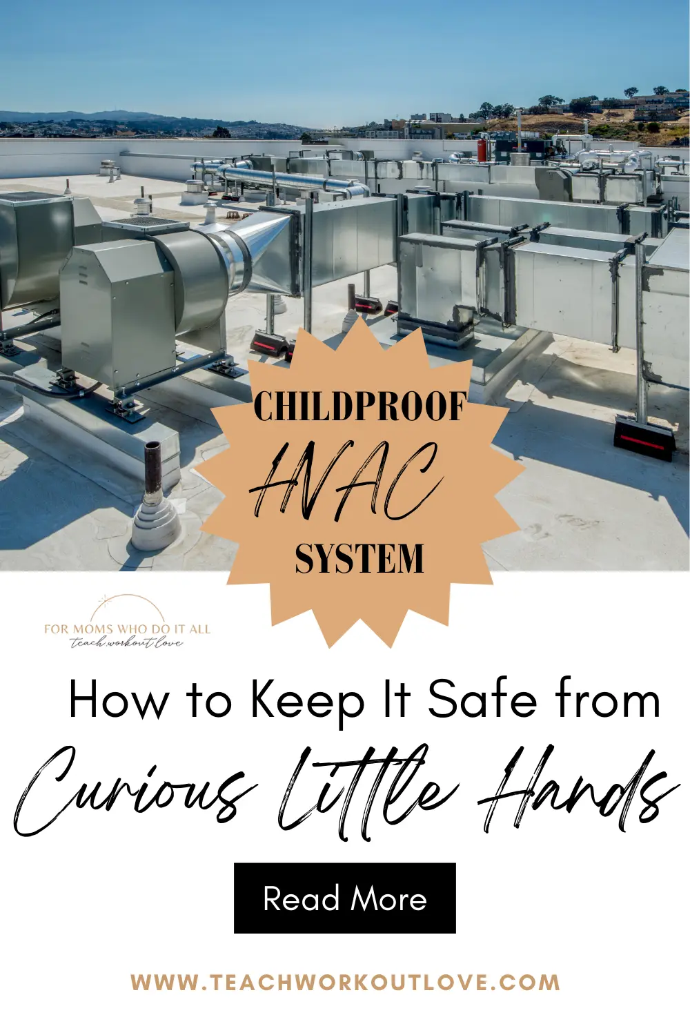 Childproof Hvac System - TWL Working Mom Blog