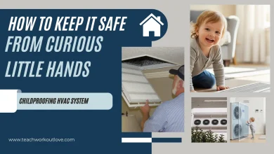How to keep it safe from curious little hands - childproofing hvac system